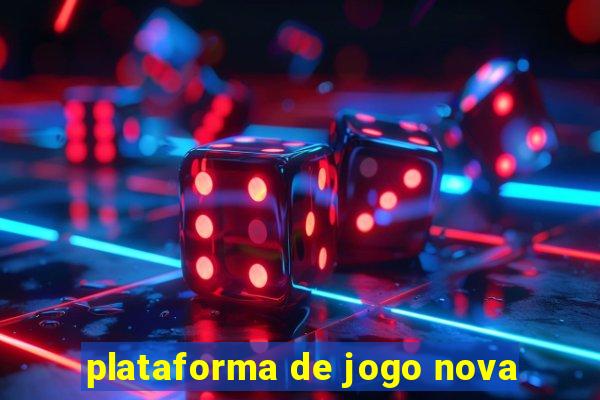 plataforma de jogo nova